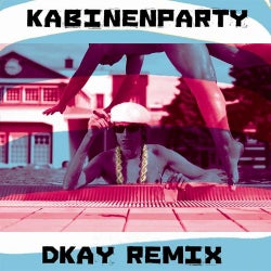 Kabinenparty Dkay Remix
