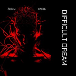 Difficult Dream
