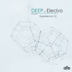 Deep to Electro Music Experience 1.0