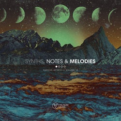 Synths, Notes & Melodies Vol. 10