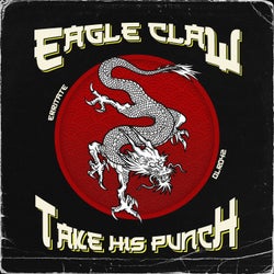 Eagle Claw / Take His Punch