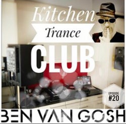 Kitchen Trance Club #20 by Ben van Gosh