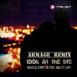 Look At The Life - Armage Remixes