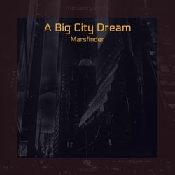 A Big City Dream