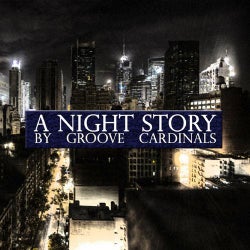 A Night Story By Groove Cardinals