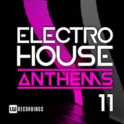 Electro House Anthems, Vol. 11