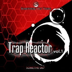 Trap Reactor, Vol. 1