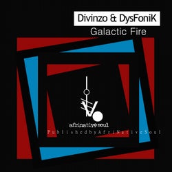Galactic Fire (feat. DysFoniK)