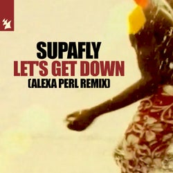Let's Get Down - ALEXA PERL Remix