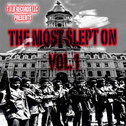 The Most Slept On Vol. 1