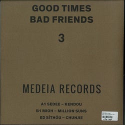 Good Times Bad Friends Part 3 EP