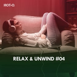 Relax & Unwind, Vol. 04