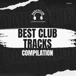 Best Club Tracks Compilation