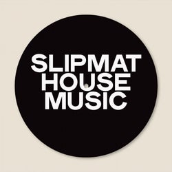 Slipmat House Music