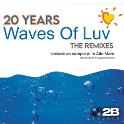 Waves Of Luv (20 Years Remixes)