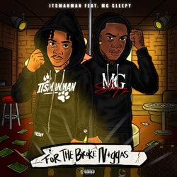 For The Broke Niggas 2 (feat. Mg Sleepy)