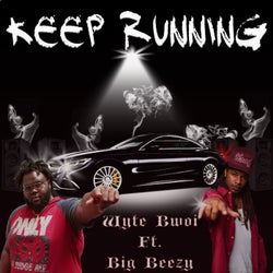 Keep Running (feat. Big Beezy)