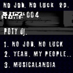 No Job, No Luck EP