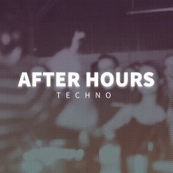 After Hours Tracks: Techno
