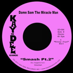 Smash Pt.2/Hardtimes-Damn Sam The Miracle Man