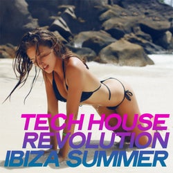 Tech House Revolution Ibiza Summer