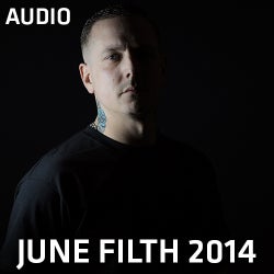 Audio - June Filth 2014