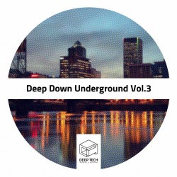 Deep Down Underground Vol.3