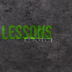 Lessons (Head Lynch Remix)