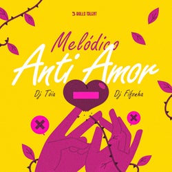 Melódico Anti Amor