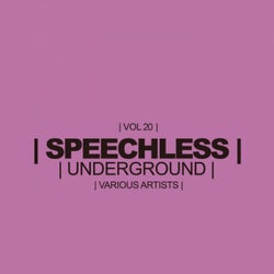 Speechless Underground, Vol.20