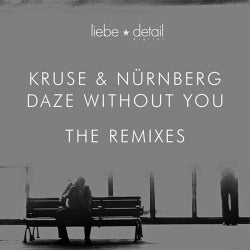 Kruse & Nuernberg - Daze Without You - The Remixes