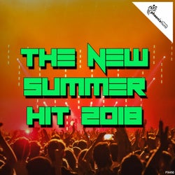 The New Summer Hit 2018