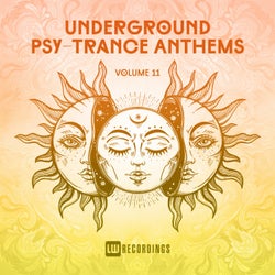 Underground Psy-Trance Anthems, Vol. 11