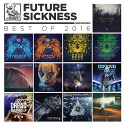 Future Sickness Best of 2016