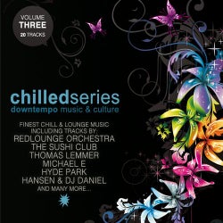 Chilled Series Vol. 3 - Downtempo Music & Culture