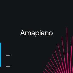 Dancefloor Essentials 2024: Amapiano