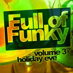 Full Of Funky, Vol. 3: Holiday Eve