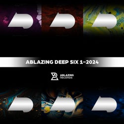 Ablazing Deep Six 1-2024