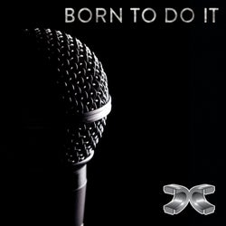 Born to Do It