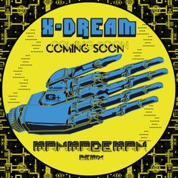 X-Dream "Coming Soon" ManMadeMan Remix