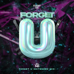 FORGET U (Extended Mix)