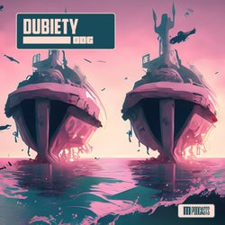 Dubiety 006 (Dubstep)