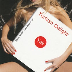 Turkish Delight / Yek