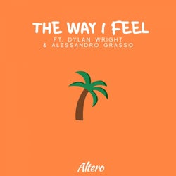 The Way I Feel (feat. Dylan Wright, Alessandro Grasso)