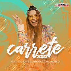 Carrete 2022 (Electro Latino, Reggaeton, Mambo)