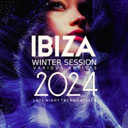 Ibiza Winter Session 2024 (Late Night Techno Kisses)