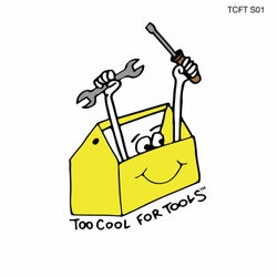 TOO COOL FOR TOOLS S01