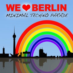 We Love Berlin 1.1 - Minimal Techno Parade
