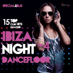 Ibiza Night Dancefloor, Vol. 4 (15 Top Club Hits Umixed Special 4DJs)