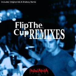 Flip The Cup Remixes